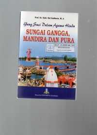 Image of Yang Suci dalam Agama Hindu Sungai Gangga, Mandira dan Pura